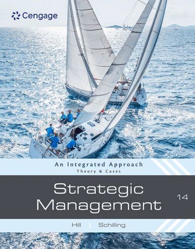 Charles Hill, Melissa Schilling - Strategic Management: Theory & Cases, Häftad