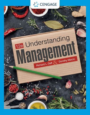 Richard Daft, Dorothy Marcic - Understanding Management, Häftad