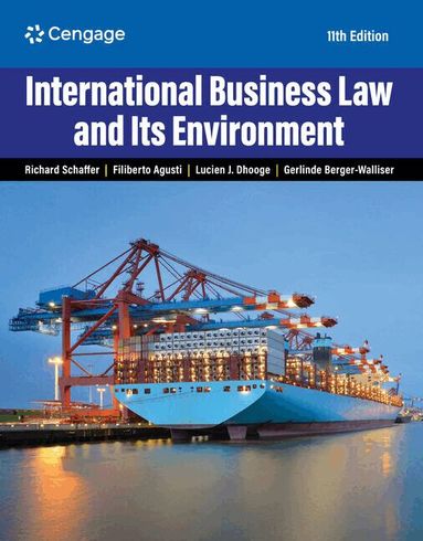 Richard Schaffer, Filiberto Agusti, Lucien Dhooge, Gerlinde Berger-Walliser - International Business Law and Its Environment, Häftad