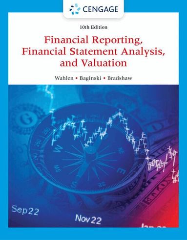 James Wahlen, Stephen Baginski, Mark Bradshaw - Financial Reporting, Financial Statement Analysis and Valuation, Häftad