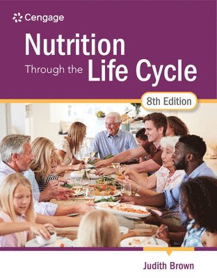 Nutrition Through the Life Cycle 1