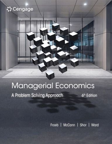 Luke Froeb, Brian McCann, Michael Ward, Mike Shor - Managerial Economics, Inbunden