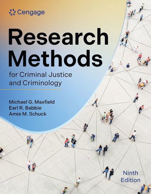 Michael Maxfield, Earl Babbie, Amie Schuck, Michael (John Jay College of Criminal Justice) Maxfield, Earl (Chapman University) Babbie, Amie (University of Illinois Chicago) Schuck - Research Methods for Criminal Justice and Criminology, Häftad
