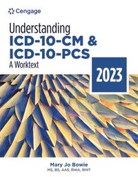 bokomslag Understanding ICD-10-CM and ICD-10-PCS: A Worktext, 2023 Edition