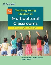 bokomslag Teaching Young Children in Multicultural Classrooms: Issues, Concepts, and Strategies