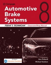 bokomslag Today's Technician: Automotive Brake Systems, Classroom Manual and Shop Manual