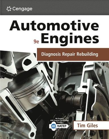 Tim Gilles, Tim LeVan - Automotive Engines: Diagnosis, Repair, and Rebuilding, Häftad
