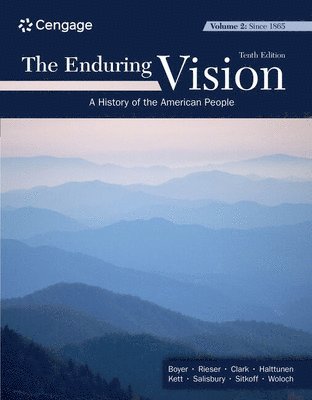 The Enduring Vision, Volume II: Since 1865 1