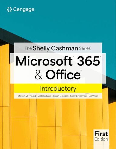 Steven Freund, Rob Wilson, Susan Sebok, Misty Vermaat, Jill West - The Shelly Cashman SeriesÂ® MicrosoftÂ® 365Â® & OfficeÂ® Introductory, Häftad