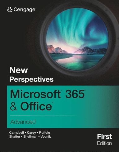 bokomslag New Perspectives MicrosoftÃ?Â¿ 365Ã?Â¿ & OfficeÃ?Â¿ Advanced, First Edition