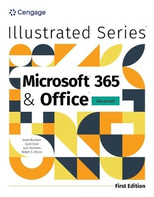 bokomslag Illustrated Microsoft 365 & Office Advanced, First Edition