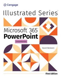 bokomslag Illustrated MicrosoftÂ¿ 365Â¿ PowerPointÂ¿ Comprehensive, First Edition