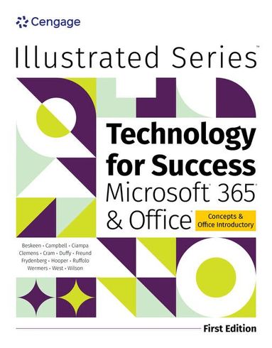 David Beskeen, Jennifer Campbell, Carol Cram, Lynn Wermers, Rob Wilson - Technology for Success and Illustrated SeriesÂ® Collection, MicrosoftÂ® 365Â® & OfficeÂ®, Häftad