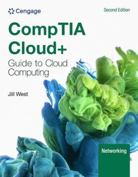 bokomslag CompTIA Cloud+ Guide to Cloud Computing