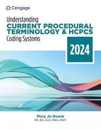 bokomslag Understanding Current Procedural Terminology and HCPCS Coding Systems: 2024 Edition