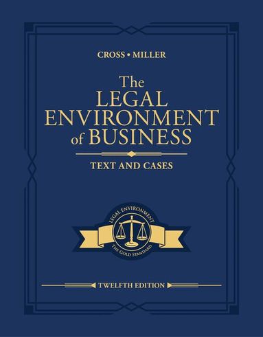 Frank Cross, Roger Miller - The Legal Environment of Business, Inbunden