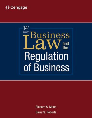 Richard Mann, Barry Roberts - Business Law and the Regulation of Business, Inbunden