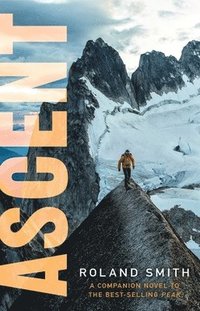 bokomslag Ascent: A Peak Marcello Adventure