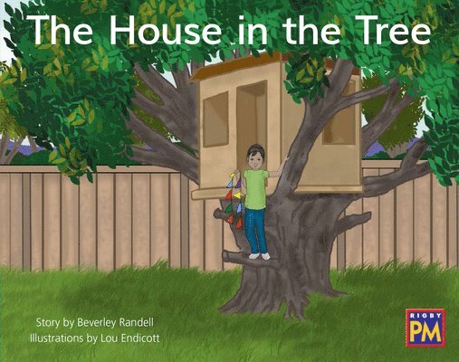 The House in the Tree: Leveled Reader Blue Fiction Level 10 Grade 1 1