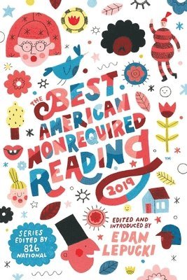 Best American Nonrequired Reading 2019, The 1
