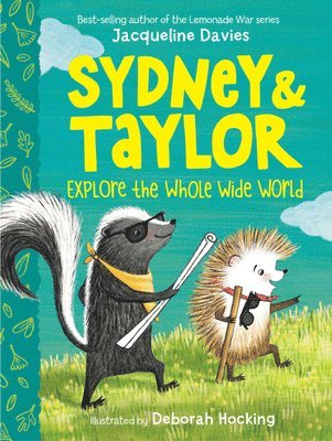 Jacqueline Davies - Sydney & Taylor Explore the Whole Wide World, Inbunden. Tillgänglighet: Lägg i varukorg