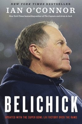 bokomslag Belichick: The Making of the Greatest Football Coach of All Time