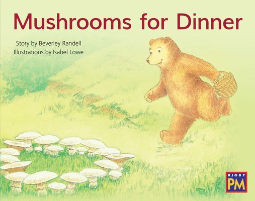 Mushrooms for Dinner: Leveled Reader Blue Fiction Level 11 Grade 1 1