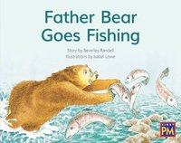 bokomslag Father Bear Goes Fishing: Leveled Reader Red Fiction Level 5 Grade 1