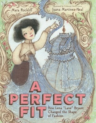 Mara Rockliff - A Perfect Fit: How Lena "Lane" Bryant Changed the Shape of Fashion, Inbunden