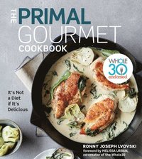 bokomslag The Primal Gourmet Cookbook