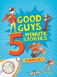 bokomslag Good Guys 5-Minute Stories
