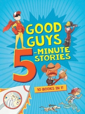 Good Guys 5-Minute Stories 1