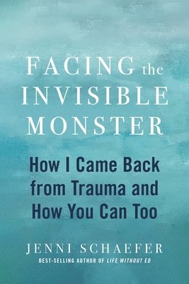 Facing the Invisible Monster 1