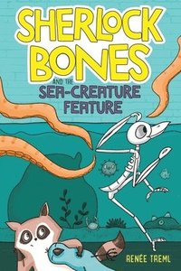 bokomslag Sherlock Bones And The Sea-Creature Feature