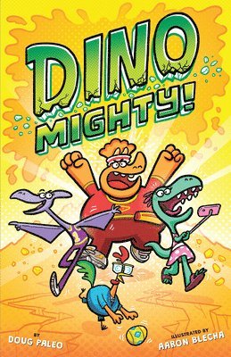 Dinomighty!: Dinosaur Graphic Novel 1