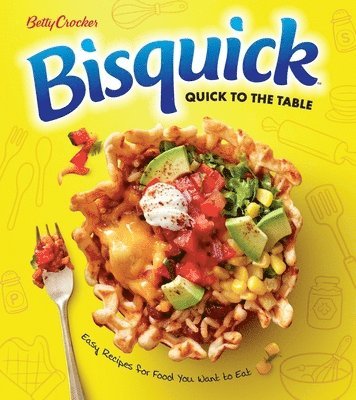 bokomslag Betty Crocker Bisquick Quick To The Table