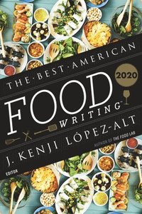 bokomslag The Best American Food Writing 2020