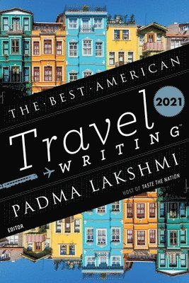Best American Travel Writing 2021 1