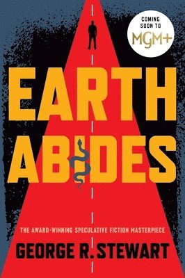 George R. Stewart - Earth Abides, Häftad