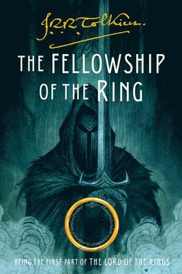 J. R. R. Tolkien - The Fellowship of the Ring: Being the First Part of the Lord of the Rings, Häftad