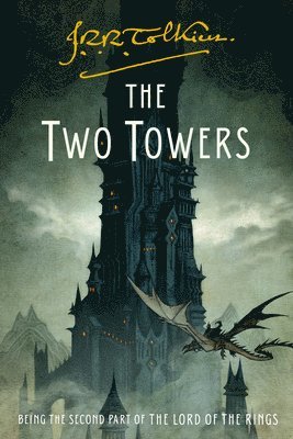 J. R. R. Tolkien - The Two Towers: Being the Second Part of the Lord of the Rings, Häftad