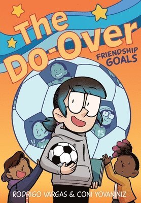 bokomslag The Do-Over: Friendship Goals: A Graphic Novel