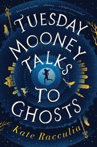 bokomslag Tuesday Mooney Talks To Ghosts