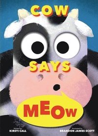 bokomslag Cow Says Meow: A Peep-and-See Book