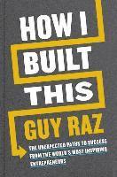 bokomslag How I Built This (International Edition)