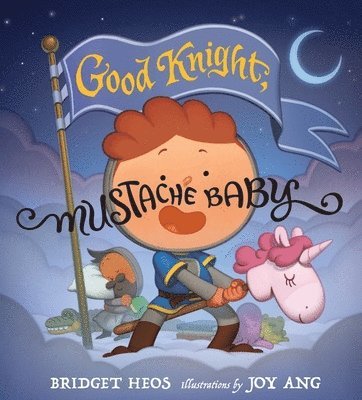 bokomslag Good Knight, Mustache Baby