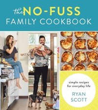 bokomslag The No-Fuss Family Cookbook