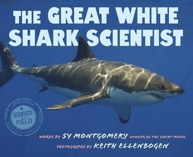 bokomslag The Great White Shark Scientist