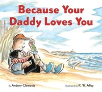 bokomslag Because Your Daddy Loves You Board Book