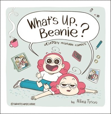 What's Up, Beanie? 1